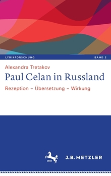 Hardcover Paul Celan in Russland: Rezeption - Übersetzung - Wirkung [German] Book