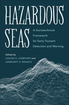 Paperback Hazardous Seas: A Sociotechnical Framework for Early Tsunami Detection and Warning Book