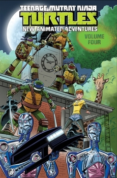 Paperback Teenage Mutant Ninja Turtles: New Animated Adventures Volume 4 Book