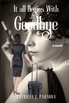 Paperback It All Begins With Goodbye Book