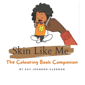 Paperback Skin Like Me: The Colouring Book Companion Book