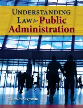 Paperback Understanding Law for Public Administration: . Book