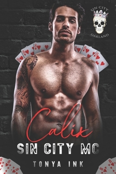 Paperback Calix: Sin City MC Oakland Chapter Book