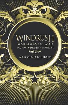 Windrush - Warriors Of God: Premium Hardcover Edition - Book #6 of the Jack Windrush