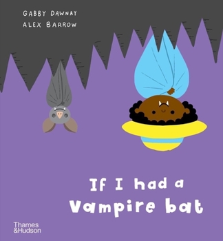 Hardcover If I Had a Vampire Bat Book