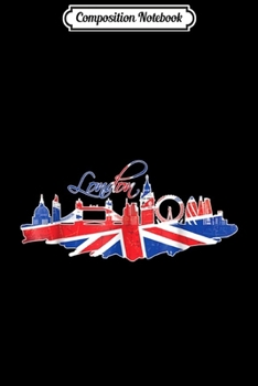 Composition Notebook: London British England United Kingdom UK Journal/Notebook Blank Lined Ruled 6x9 100 Pages