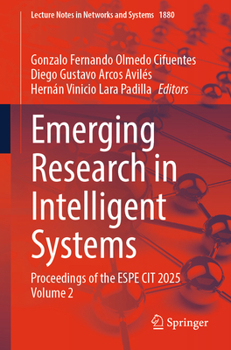 Paperback Emerging Research in Intelligent Systems: Proceedings of the Espe Cit 2025 Volume 2 Book