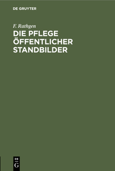Hardcover Die Pflege Öffentlicher Standbilder [German] Book