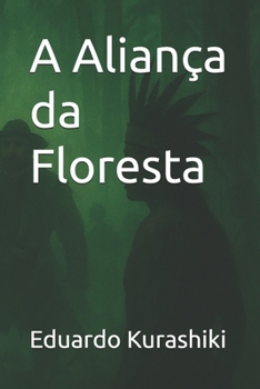 Paperback A Aliança da Floresta [Portuguese] Book
