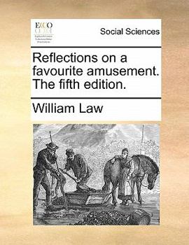 Paperback Reflections on a Favourite Amusement. the Fifth Edition. Book