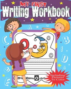 Paperback My First Writing Workbook: Letters Tracing With Helpful Words Book
