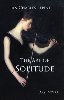 The Art of Solitude