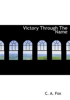 Hardcover Victory Through the Name Book