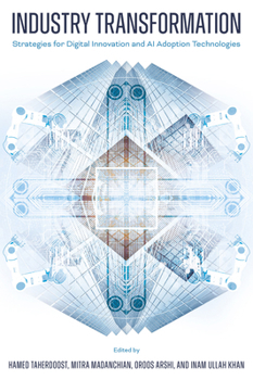 Hardcover Industry Transformation: Strategies for Digital Innovation and AI Adoption Technologies Book