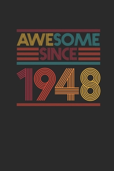 Awesome Since 1948: Small Lined Notebook – Birthday Gift or Anniversary Gift Idea