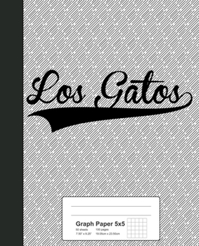Paperback Graph Paper 5x5: LOS GATOS Notebook Book