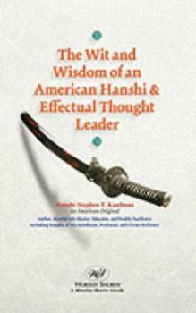 Paperback The Wit and Wisdom of an American Hanshi & Effectual Thought Leader Book