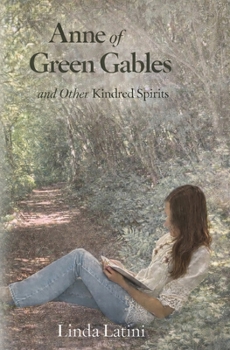 Paperback Anne of Green Gables and other Kindred Spirits Book