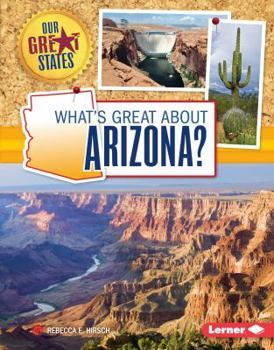 Library Binding What's Great about Arizona? Book