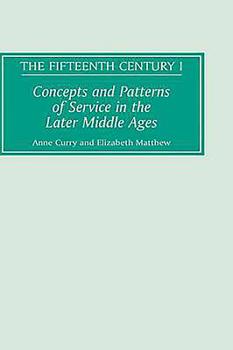 Hardcover Concepts and Patterns of Service in the Later Middle Ages Book