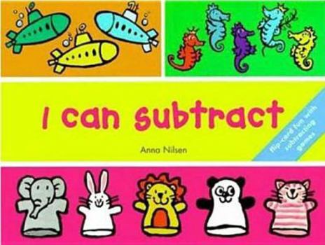 I Can Subtract: Flip-Card Fun with Subtracting Games - Book  of the I Can...