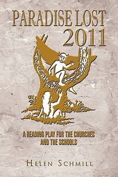 Paperback Paradise Lost 2011: A Reading Play for the Churches and the Schools Book