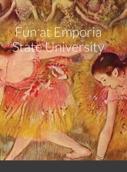 Fun at Emporia State University