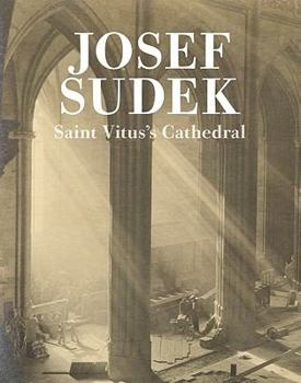 Hardcover Josef Sudek: Saint Vitus's Cathedral Book