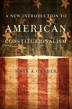 Hardcover A New Introduction to American Constitutionalism Book