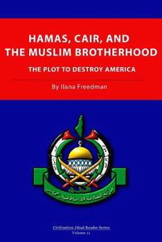 Paperback Hamas, CAIR and the Muslim Brotherhood: The Plot to Destroy America Book