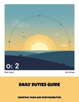 Paperback Daily Duties Guide: Essential Tasks And Responsibilities Book