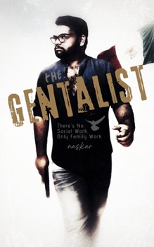 The Gentalist: There's No Social Work, Only Family Work - Book  of the Undercover Armageddon