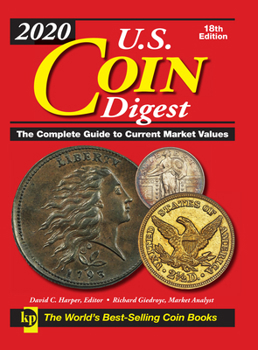 Spiral-bound 2020 U.S. Coin Digest: The Complete Guide to Current Market Values Book
