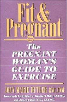 Paperback Fit & Pregnant: The Pregnant Woman's Guide to Exercise Book