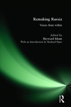 Hardcover Remaking Russia: Voices from Within Book