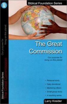 Paperback The Great Commission: Our Purpose for Living on This Planet Book