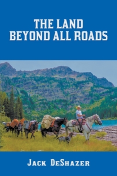 Paperback The Land Beyond All Roads Book