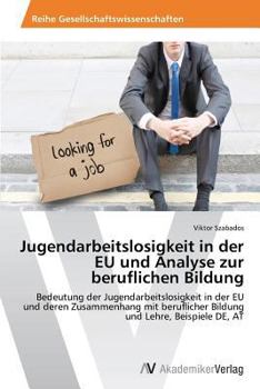 Paperback Jugendarbeitslosigkeit in der EU und Analyse zur beruflichen Bildung [German] Book