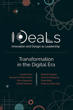 Hardcover Ideals (Innovation and Design as Leadership): Transformation in the Digital Era Book