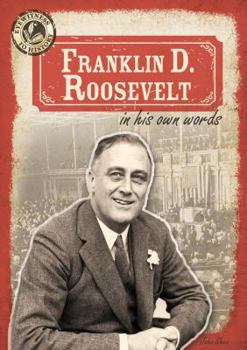 Paperback Franklin D. Roosevelt in His Own Words Book