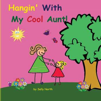 Paperback Hangin' With My Cool Aunt! Book