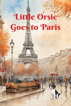 Paperback Little Orsie Goes to Paris Book