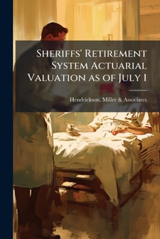 Paperback Sheriffs' Retirement System Actuarial Valuation as of July 1: 1988 Book