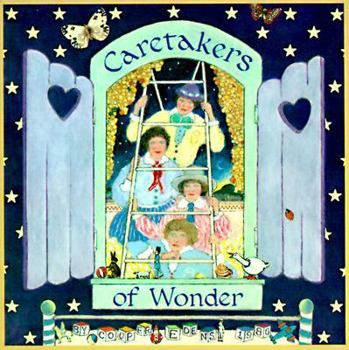 Paperback Caretakers of Wonder Book