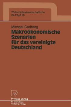 Paperback Makroökonomische Szenarien Für Das Vereinigte Deutschland [German] Book