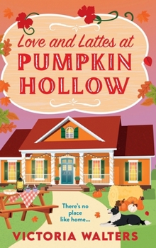 Hardcover Love and Lattes at Pumpkin Hollow Book