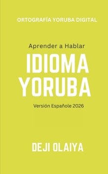 Paperback Aprender a Hablar Yoruba iDioma: Versión Españole [Spanish] Book