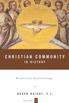 Hardcover Christian Community in History Volume 1: Historical Ecclesiology Book