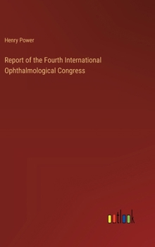 Hardcover Report of the Fourth International Ophthalmological Congress Book