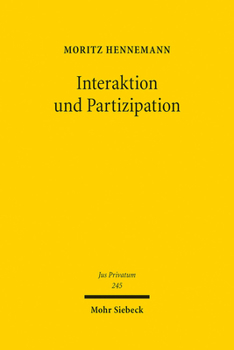 Hardcover Interaktion Und Partizipation: Dimensionen Systemischer Bindung Im Vertragsrecht [German] Book